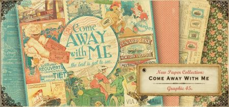 Graphic45_ComeAwayWithMe_LOGO_Blog
