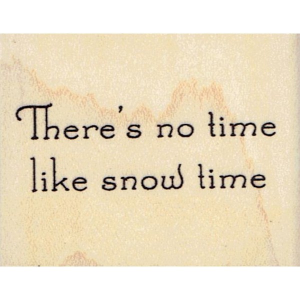 Whipper Snapper Designs Wood-Mounted Rubberstamp No Time Snow Time