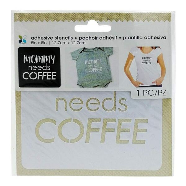Momenta Adhesive Stencils Mommy needs Coffee